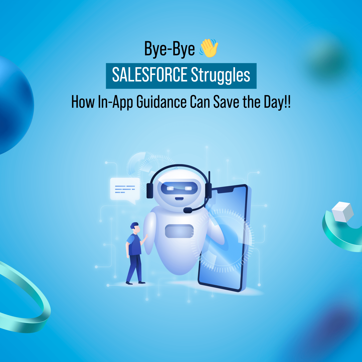 bye-bye-salesforce-struggles-how-in-app-guidance-can-save-the-day