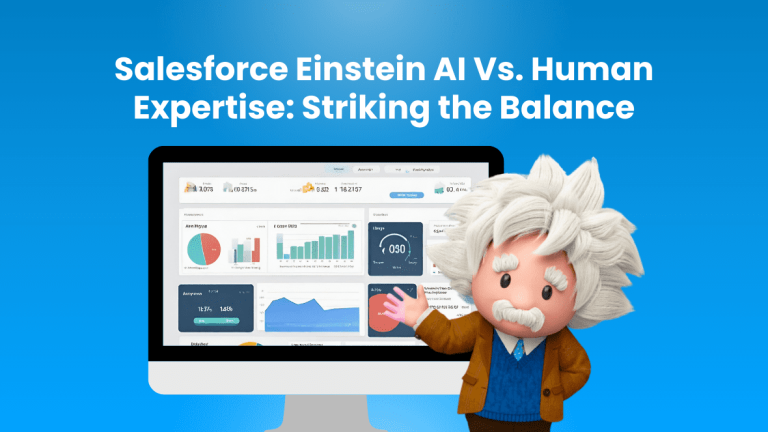 Salesforce Einstein AI Vs. Human Expertise Striking the Balance