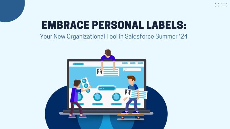 Embrace Personal Labels: Your New Organizational Tool in Salesforce Summer '24